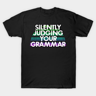 Silently judging your grammar. Funny quote. Crazy linguist lady. Linguistics. Best coolest cutest greatest linguist, grammarian ever. Distressed vintage graphic. Gifts for linguists T-Shirt